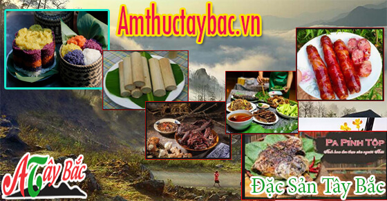 Các món đặc sản Tây bắc, bạn đã biết chưa