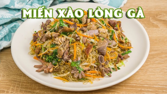 Cách xào miến dong với lòng gà Cách xào miến dong với lòng gà