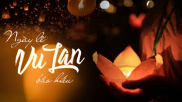 Nguồn gốc và ý nghĩa của Lễ Vu Lan