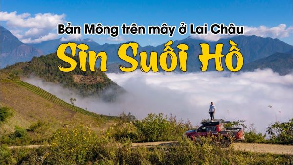 Cẩm nang bỏ túi khi du lịch Lai Châu
